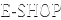 E-SHOP